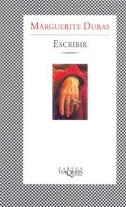 Cover of: Escribir by Marguerite Duras, Marguerite Duras