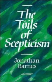 The toils of scepticism by Jonathan Barnes