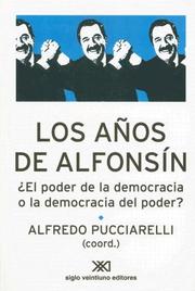 Cover of: Los Anos de Alfonsin by Alfredo R. Pucciarelli