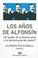 Cover of: Los Anos de Alfonsin