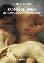 Cover of: Erotica del Duelo En Tiempos de La Muerte Seca