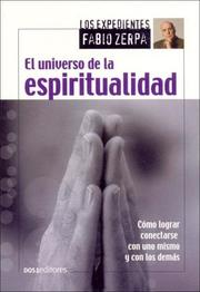 Cover of: El Universo De La Espiritualidad/ a Spiritual Universe by Fabio Zerpa