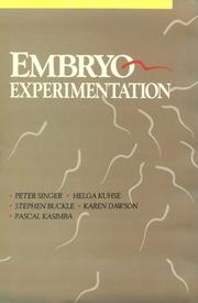 Cover of: Embryo experimentation by edited by Peter Singer ... [et al.].