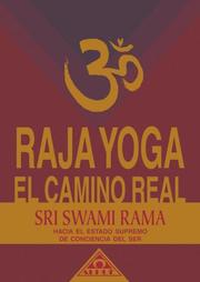 Cover of: Raja Yoga El Camino Real by Swami Rama, Swami Rama