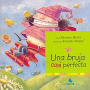 Una Bruja Casi Perfecta by Graciela Repun