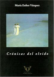 Cover of: Cronicas del Olvido by Maria Esther Vazquez, Maria Esther Vazquez