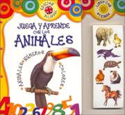 Juega y Aprende Con Los Animales by Eduardo Adami