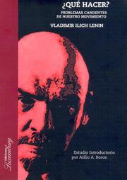 ¿Qué Hacer? by Vladimir Il’ich Lenin, Atilio Boron