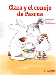 Cover of: Clara y El Conejo de Pascua by Alejandra Longo