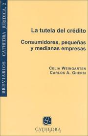 Cover of: La Tutela del Credito by Carlos Ghersi, Celia Weingarten