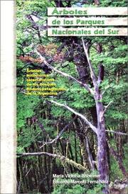 Cover of: Arboles de Los Parques Nacionales del Sur: Arboles Autoctonos Caracteristicos de Los Bosques Andino-Patagonicos de La Argentina