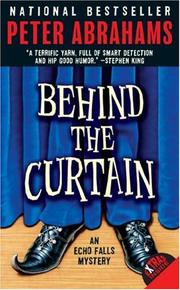 Cover of: Behind the Curtain by Peter Abrahams, Peter Abrahams