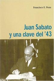 Juan Sabato y Una Clave del '43 by Francisco E. Pena