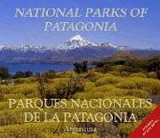 Cover of: National Parks of Patagonia. Parques Nacionales de La Patagonia