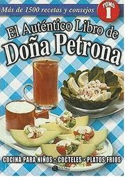 Cover of: Autentico Libro de Dona Petrona, El Tomo I