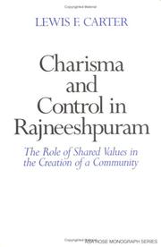 Cover of: Charisma and control in Rajneeshpuram: the role of shared values in the creation of a community