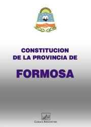 Cover of: Constitucion de la Provincia de Formosa (Coleccion Constituciones Provinciales Argentinas)