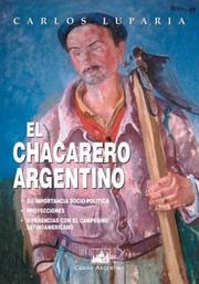 Cover of: El Chacarero Argentino: Su Importancia Sociopolitica