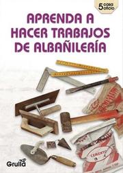 Cover of: Aprenda a hacer trabajos de albanileria