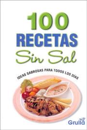 100 Recetas Sin Sal / 100 Recipes Without Salt by Brunella S. Fiori