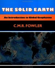Cover of: The solid earth by C. M. R. Fowler