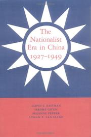 Cover of: The Nationalist Era in China, 19271949 by Lloyd E. Eastman, Jerome Ch'en, Suzanne Pepper, Lyman P. Van Slyke