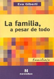 Cover of: La Familia, a Pesar de Todo by Eva Giberti