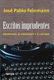 Cover of: Escritos Imprudentes - La Argentina, El Horizonte y El Abismo