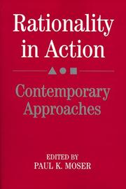 Cover of: Rationality in action: contemporary approaches