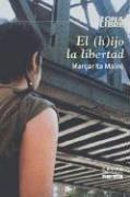 Cover of: El Hijo de La Libertad by Margarita Maine
