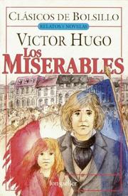 Cover of: Los Miserables/the Miserables (Clasicos Elegidos) by Victor Hugo