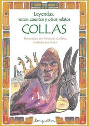 Cover of: Leyendas, mitos, cuentos y otros relatos Collas / Legends, myths, stories and other relations Collas