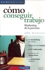 Cover of: Como Conseguir Trabajo/How to find a job by Irma Becassino