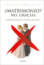 Cover of: Matrimonio? No, Gracias / Marriage? No, Thanks: Cuando Las Parejas Se Resisten a FormalizarMatrimonio? No, Gracias / Marriage? No, Thanks (Libros Para Mujeres / Books for Women)