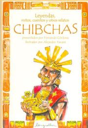 Cover of: Leyendas, Mitos, Cuentos Y Otros Relatos Chibchas / Chibchas: Legends, Myths, Stories and Other Narratives (Leyendas / Legends)