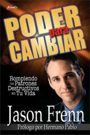 Cover of: Poder para Cambiar: Rompiendo los Patrones Destructivos en Tu Vida