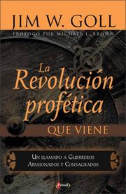 Cover of: La Revolucion Profetica Que Viene by Jim Goll