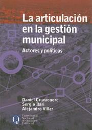 Cover of: La Articulacion en la Gestion Municipal: Actores y Politicas