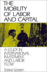 Cover of: The Mobility of Labor and Capital by Saskia Sassen