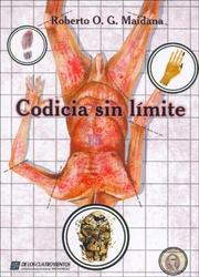 Cover of: Codicia Sin Limites by Roberto O. G. Maidana