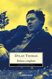 Cover of: Relatos Completos by Dylan Thomas