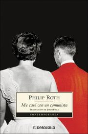Cover of: Me Case Con Un Comunista (Contemporanea (Debolsillo)) by Philip A. Roth