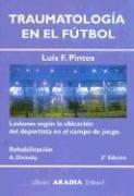 Cover of: Traumatologia En El Futbol by Luis F. Pintos, Luis F. Pintos