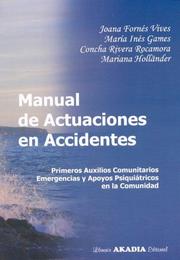 Cover of: Manual de Actuaciones En Accidentes by Joana Fornes Vives, Maria Ines Games