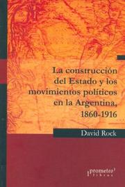 Cover of: Construccion del Estado y Los Movimientos Politicos En La Argentina, 1860-1916