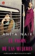 Cover of: El Vagon de Las Mujeres by Anita Nair