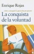 La conquista de la voluntad by Enrique Rojas