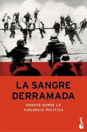 Cover of: La Sangre Derramada by Jose Pablo Feinmann, Jose Pablo Feinmann