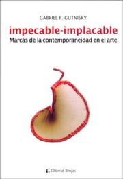 Impecable-Implacable by Gabriel F. Gutnisky