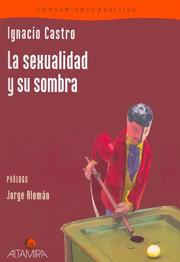 Cover of: La Sexualidad y Su Sombra by Jorge Aleman, Ignacio Castro